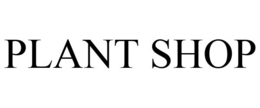 PLANT SHOP trademark