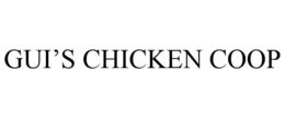 GUI'S CHICKEN COOP trademark