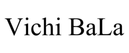 VICHI BALA trademark