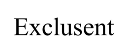 EXCLUSENT trademark