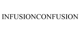 INFUSIONCONFUSION trademark