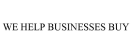 WE HELP BUSINESSES BUY trademark