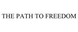 THE PATH TO FREEDOM trademark