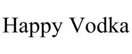 HAPPY VODKA trademark