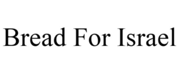 BREAD FOR ISRAEL trademark
