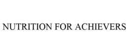 NUTRITION FOR ACHIEVERS trademark