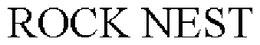 ROCK NEST trademark