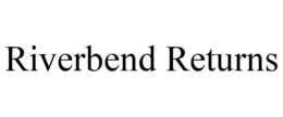 RIVERBEND RETURNS trademark