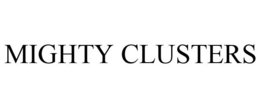 MIGHTY CLUSTERS trademark