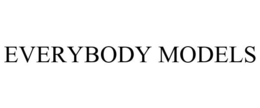 EVERYBODY MODELS trademark