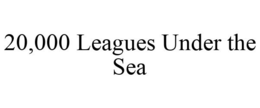 20,000 LEAGUES UNDER THE SEA trademark