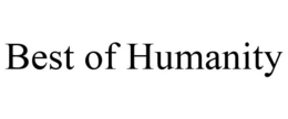 BEST OF HUMANITY trademark