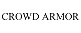 CROWD ARMOR trademark