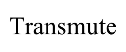 TRANSMUTE trademark