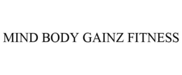 MIND BODY GAINZ FITNESS trademark