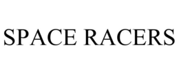 SPACE RACERS trademark