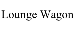 LOUNGE WAGON trademark