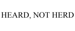 HEARD, NOT HERD trademark