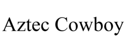AZTEC COWBOY trademark