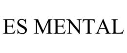 ES MENTAL trademark