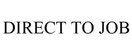 DIRECT TO JOB trademark