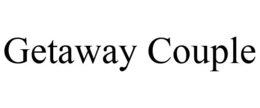 GETAWAY COUPLE trademark