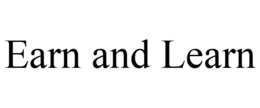 EARN AND LEARN trademark