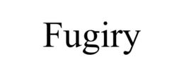 FUGIRY trademark