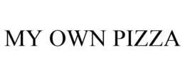 MY OWN PIZZA trademark