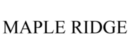 MAPLE RIDGE trademark