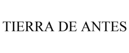 TIERRA DE ANTES trademark
