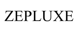 ZEPLUXE trademark
