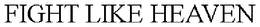 FIGHT LIKE HEAVEN trademark