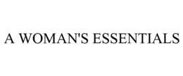 A WOMAN'S ESSENTIALS trademark