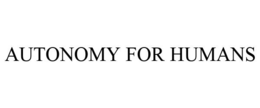 AUTONOMY FOR HUMANS trademark