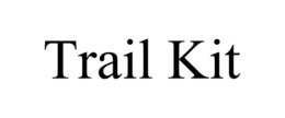 TRAIL KIT trademark