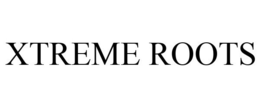 XTREME ROOTS trademark