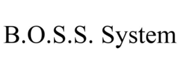 B.O.S.S. SYSTEM trademark