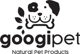GOOGIPET NATURAL PET PRODUCTS trademark