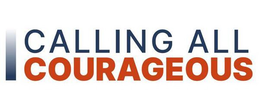 CALLING ALL COURAGEOUS trademark