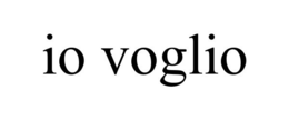 IO VOGLIO trademark