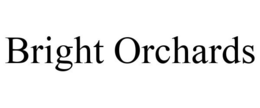 BRIGHT ORCHARDS trademark