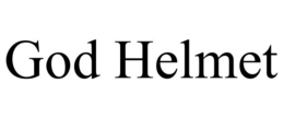 GOD HELMET trademark