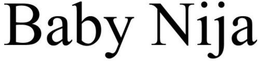 BABY NIJA trademark