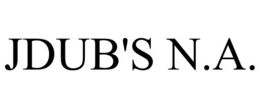 JDUB'S N.A. trademark