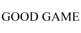 GOOD GAME trademark