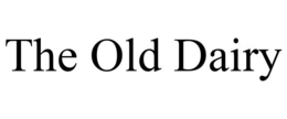 THE OLD DAIRY trademark