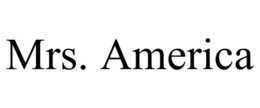 MRS. AMERICA trademark