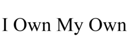 I OWN MY OWN trademark