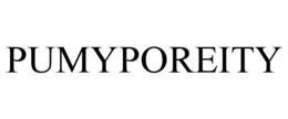 PUMYPOREITY trademark